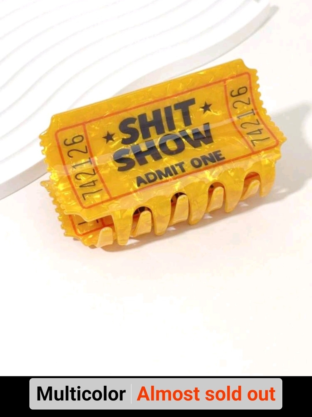 Yellow 'Shit Show' Admit One Ticket Hair Clip - Novelty Party Accessory